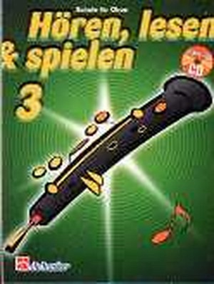 Hören, lesen & spielen 3 - Schule - Oboe (CD)