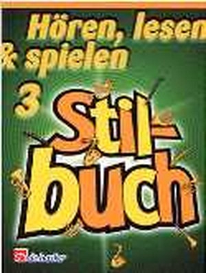 Hören, lesen & spielen 3 - Stilbuch - Flöte