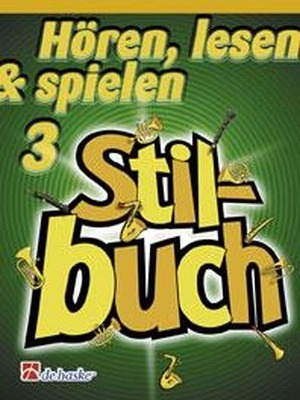 Hören, lesen & spielen 3 - Stilbuch - Posaune in C