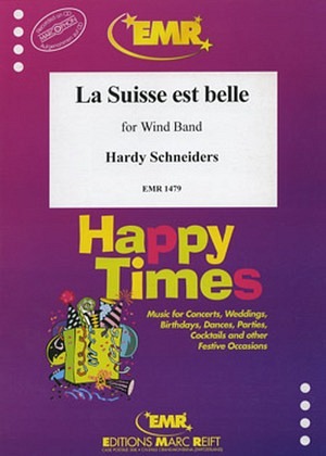 La Suisse est belle