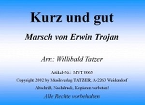Kurz und gut