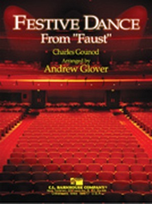 Festive Dance from "Faust" (incl. Schweizerstimmen)