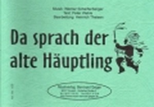 Da sprach der alte Häuptling