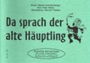 Da sprach der alte Häuptling