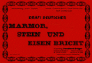 Marmor, Stein und Eisen Bricht