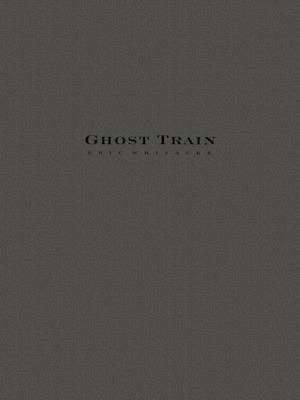 Ghost Train Trilogy (Three Movements)