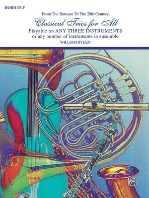 Classical Trios for All (Horn in F)