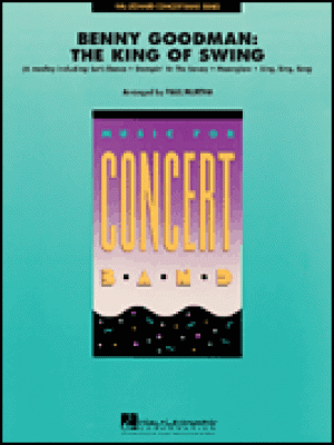 Benny Goodman: The King of Swing