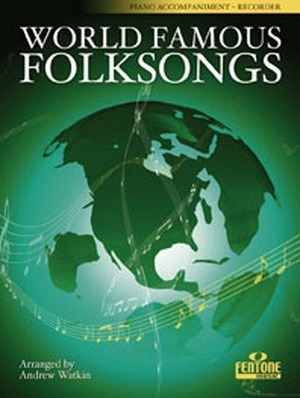 World Famous Folksongs - Klavierbegleitung - Recorder