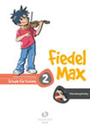 Fiedel Max - VIOLINE - Schule für Violine 2 - Klavierbegl.
