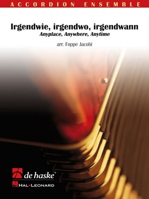 Irgendwie, Irgendwo, Irgendwann - Akkordeonorchester