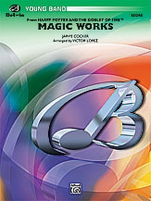 Magic Works (from Harry Potter and the Goblet of Fire)