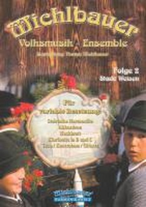 Michlbauer Volksmusik-Ensemble - Folge 2