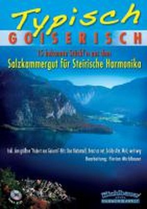 Typisch Goiserisch (inkl. CD)