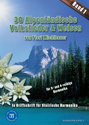 30 alpenländische Volkslieder & Weisen - Band 1 (inkl. CD)