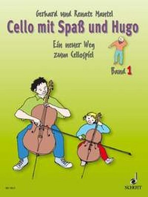 Cello mit Spaß + Hugo - Band 1