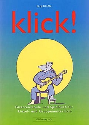 Klick - Gitarrenschule + Spielbuch