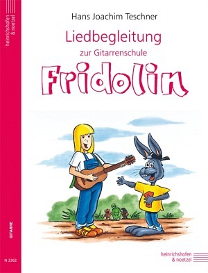 Liedbegleitung zur Gitarrenschule Fridolin (ohne CD)