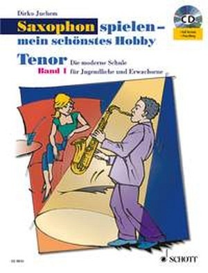 Saxophon spielen - mein schönstes Hobby - Band 1 (inkl. CD)