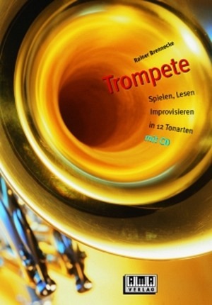 Trompete spielen, lesen, improvisieren + CD