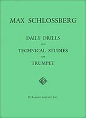 Daily Drills and Technical Studies for Trumpet
