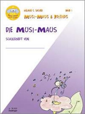 Musi-Maus & Friends - Band 1 Schülerheft + CD