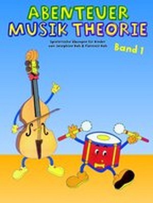 Abenteuer Musiktheorie - Band 1