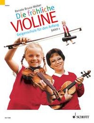 Die fröhliche Violine - SCHULE, Band 1 - ohne CD