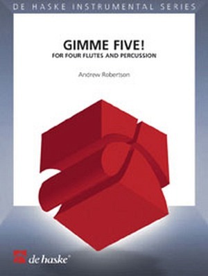 Gimme Five! - 4 Flöten & Schlagzeug
