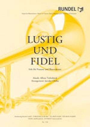 Lustig und fidel