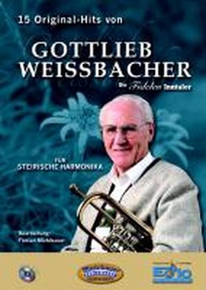 15 Original-Hits von Gottlieb Weissbacher (inkl. CD)
