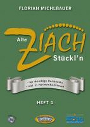 Alte Ziach-Stückl'n, Heft 1 (inkl. CD)