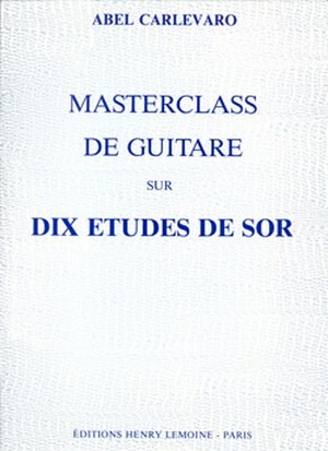 Masterclass de Guitare (sur dix etudes de Sor)