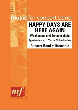 Happy Days are here again (Wochenend und Sonnenschein)