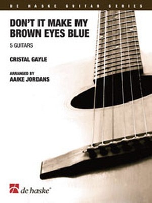 Don't it make my brown eyes Blue - 5 Gitarren