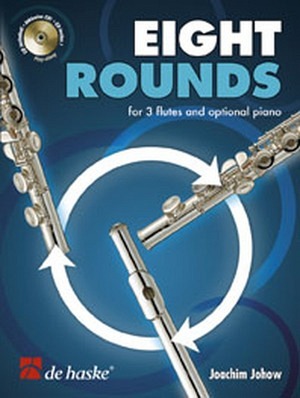 Eight Rounds - 3 Flöten und Klavier