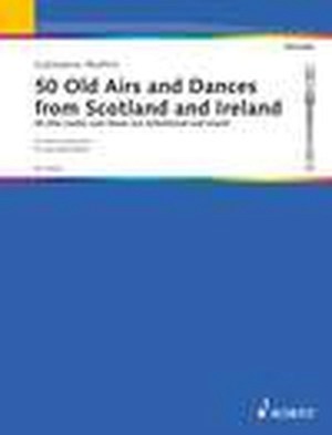 50 Old Airs and Dances from Scotland and Ireland