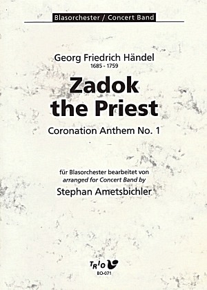 Zadok the Priest - Coronation Anthem No. 1
