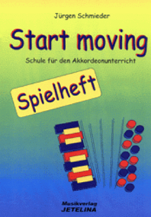 Start moving, Spielheft - Akkordeon