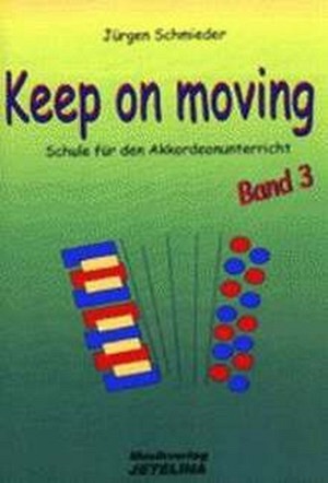 Keep on moving, Schule, Band 3 - Akkordeon