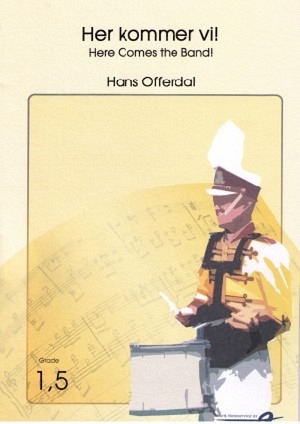 Here comes the Band (Her kommer vi!)