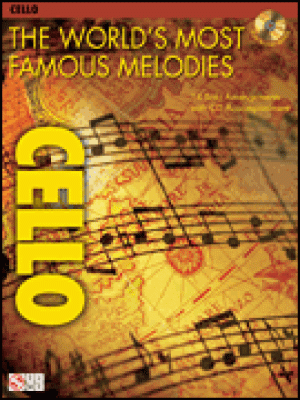 The World's Most Famous Melodies - Cello