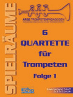 6 Quartette für Trompeten, Folge 1