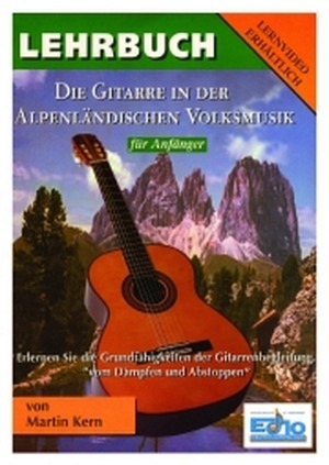 Die Gitarre in der Alpenländischen Volksmusik (Lehrbuch)
