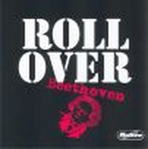 Roll over Beethoven (CD)