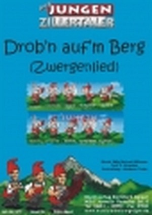 Drob'n auf'm Berg (Zwergenlied)