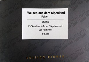 Weisen aus dem Alpenland, Folge 1 - Flügelhorn und Tenorhorn