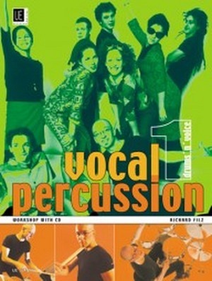Vocal Percussion, Band 1 - drums 'n' voice (mit CD)