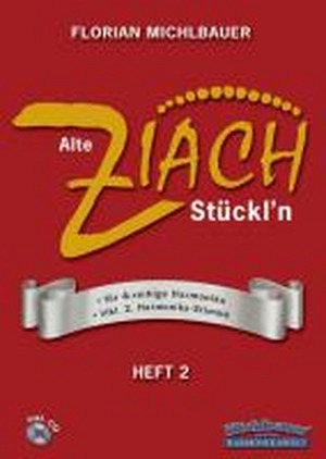 Alte Ziach-Stückl'n, Heft 2 (inkl. CD)