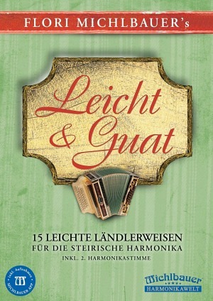 Leicht & Guat - 15 leichte Ländlerweisen (inkl. Online-Audio)
